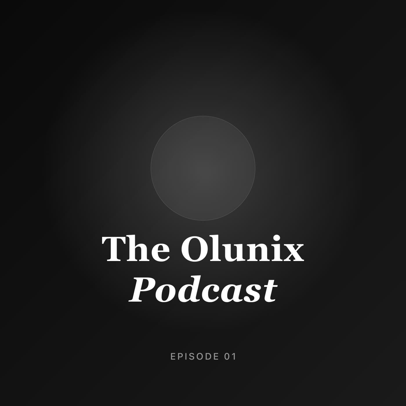 The Olunix Podcast